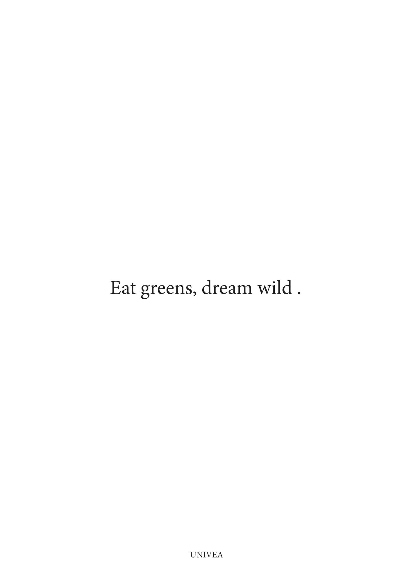 Eat Greens, Dream Wild - UNIVEA