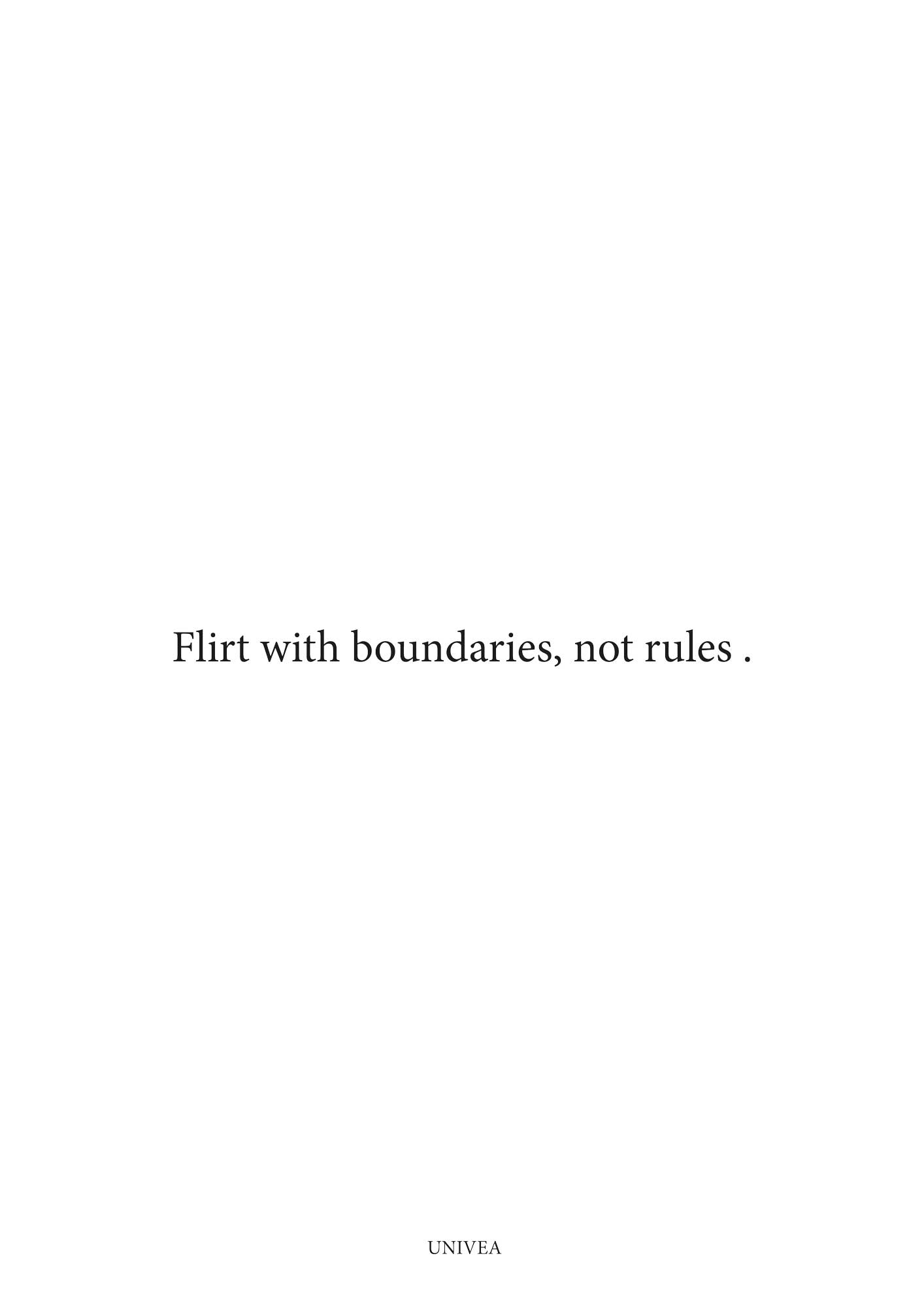Flirt with Boundaries, Not Rules - UNIVEA