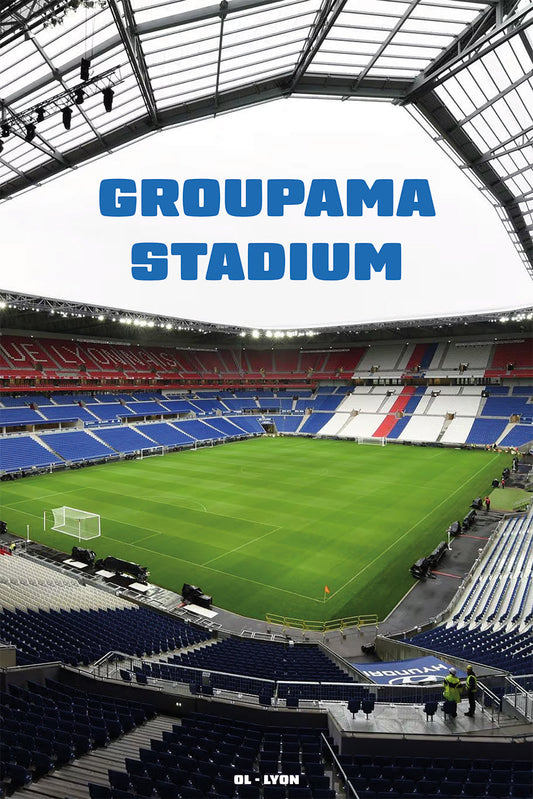 Affiche Groupama Stadium - Stade OL Lyon